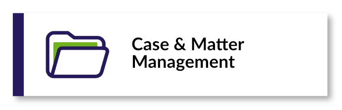 Case & Matter Management