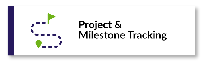 Project & Milestone Tracking